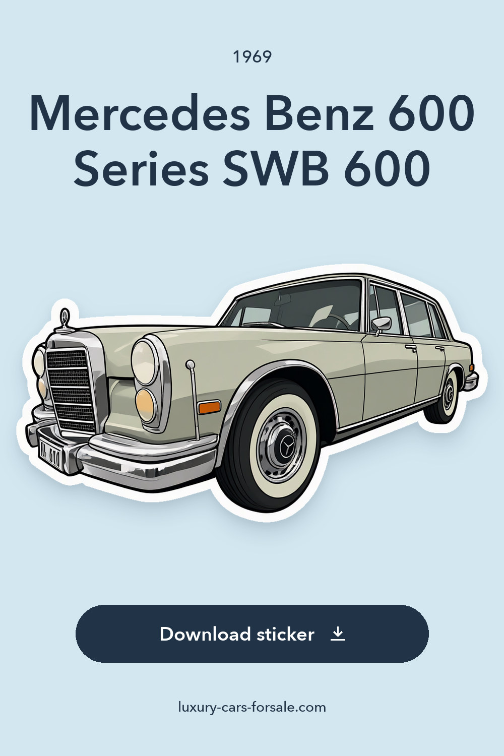 1969 Mercedes Benz 600 Series SWB 600 sticker preview